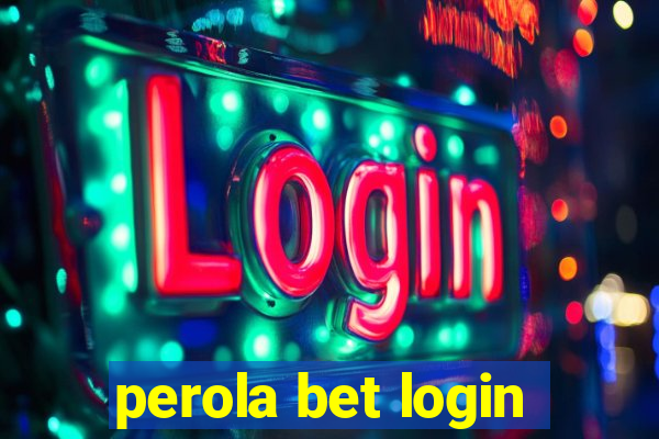 perola bet login